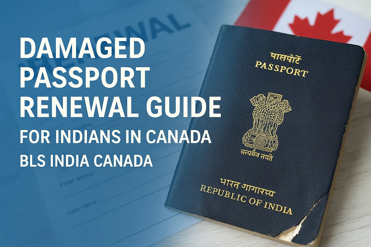 Damaged Indian passport reissue process for adults in Canada